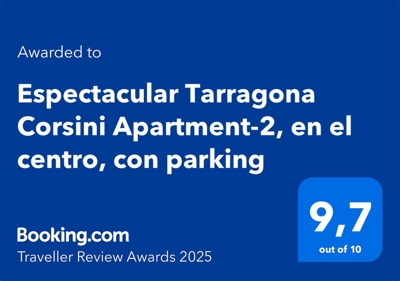 Espectacular Tarragona Corsini Apartment-2, En El Centro, Con Parking Екстериор снимка